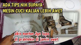 ADA TIPS NIH BUAT KALIAN AGAR MESIN CUCI LEBIH AWET