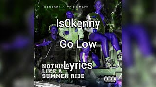 is0kenny - Go Low - Lyrics