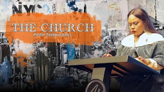 Anomaly  2 | The Church | Pastor Tashyra Ayers