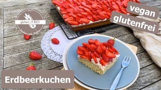 fluffiger Erdbeerkuchen / vegan und glutenfrei / STRAWBERRY CAKE / glutenfrei backen mit Nadine