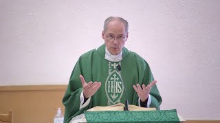 Homily -  Tuesday, June 4, 2024 - St. Aidan Parish by Fr. Steven