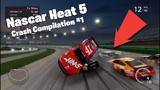 Nascar Heat 5 Crash Compilation #1