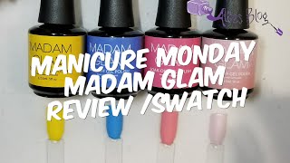 Manicure Monday | madam glam swatch & review