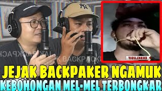 NGAMUKNYA JEJAK BACKPAKER KARENA MEL-MEL SUDAH KETAHUAN BOHONGNYA..