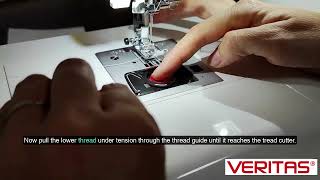 How to insert the bobbin and getting up the lower thread - Veritas sewing