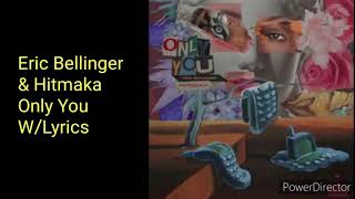 Eric Bellinger - Hitmaka Only You W/Lyrics