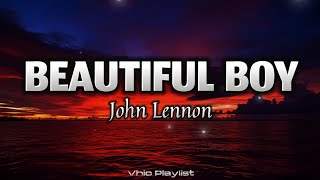 Beautiful Boy - John Lennon (Lyrics)