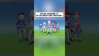 Follow Sigewinne to do the break time exercises~ | Genshin Impact