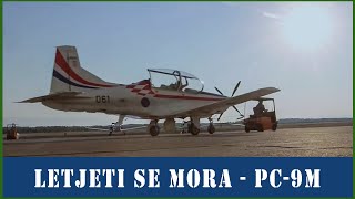 Letjeti se mora - Pilatus PC-9M