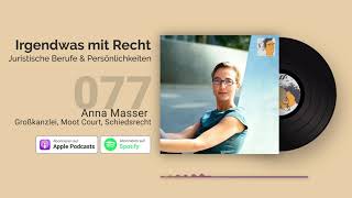 Großkanzlei, Moot Court & Schiedsrecht | Interview Anna Masser | Jura-Podcast: IMR #077