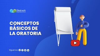 🎤 Conceptos Básicos de la Oratoria | Curso de Oratoria