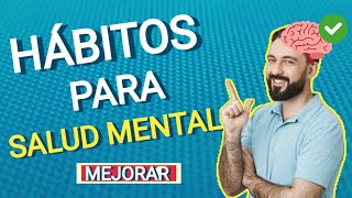 ¿Cómo CUIDAR MI SALUD MENTAL Y EMOCIONAL? 🧠✅  ( 3 Hábitos sencillos)