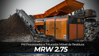 PRÉ PROCESSADOR E TRITURADOR MÓVEL DE RESÍDUOS - LINHA MRW2.75