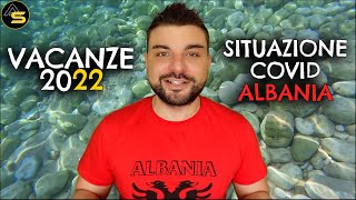 Vacanze in Albania 2022: SI PUO'? Situazione covid Albania 🇦🇱