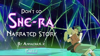 Don't Go - She-Ra and the Princesses of Power - Fan Reading - PART 2