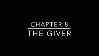 The Giver - Chapter 8