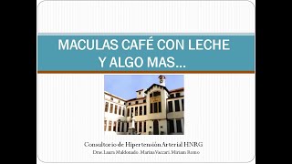 Ateneo HNRG 22/10/2020: Máculas café con leche y algo más...