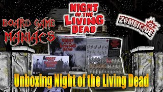 Night Of The Living Dead - Kickstarter Unboxing - BoardGameManiacs