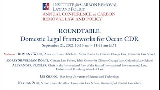 ICRLP 1st Annual Conference: Welcome and ROUNDTABLE: Domestic Legal Frameworks for Ocean CDR