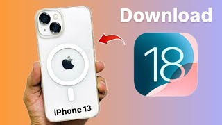 How to update & Install iOS 18 On iPhone 13