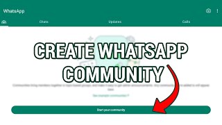 How to Create a WhatsApp Community - New 2023