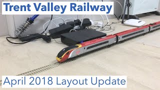 Layout Update - April 2018 ~ Trent Valley Railway #2