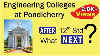 How to get the Best Engineering colleges in Puducherry | Pondicherry Engineering colleges