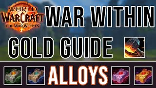 ALLOY CRAFTING is MONEY | The War Within Gold Guide