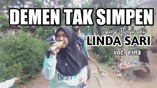 LINDA SARI // DEMEN TAK SIMPEN voc. ERNA blok. babakan mancung  tgl 16 okto 2020