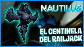 🤖 Centinela NAUTILUS (Build y Análisis) Warframe