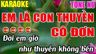 Em Là Con Thuyền Cô Đơn Karaoke Tone Nữ Karaoke Lâm Nhạc Sống - Beat Mới