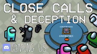 Close Calls & Deception in Among Us w/Voice Chat