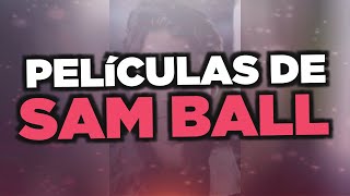 Las mejores películas de Sam Ball