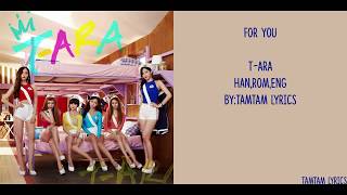 For You Lyrics -  T-ARA Lyrics Han,Rom,Eng