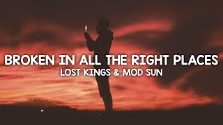 Lost Kings & MOD SUN - Broken In All The Right Places (Lyrics)