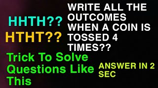 trick to find total outcomes when a coin is tossed any no. of times (3times,4times!!!)