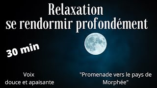 RELAXATION POUR SE RENDORMIR PROFONDÉMENT -  En route pour le pays de Morphée - Voix seule - 13