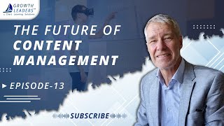 Ep 13 - The Future of Content Management || Overcome the Challenges of Leadership || Rebecca Hinds