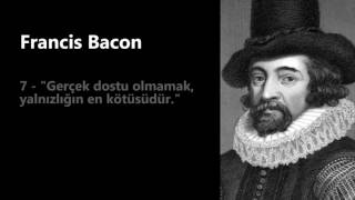 Francis Bacon   Tarihe Damga Vuran 10 Sözü