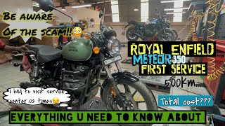 Royal Enfield Meteor 350 First Service| 500kms|Most detailed video | Don’t get fooled at workshop😟