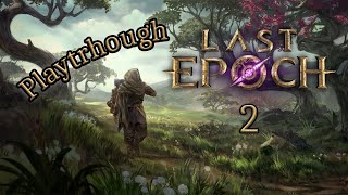 Last Epoch 1.0 Release Playthrough - EP2