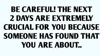 🧾BE CAREFUL! THE NEXT 2 DAYS ARE EXTREMELY CRUCIAL FOR YOU BECAUSE SOMEONE HAS FOUND..