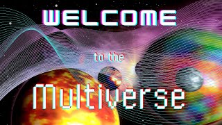 Multiverse Explained - which one do you live in?