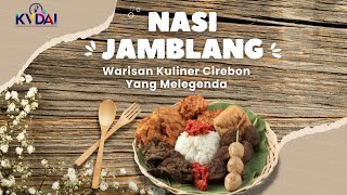 NASI JAMBLANG CIREBON - Warisan Sejarah Yang Sarat Budaya | #kvdainewsupdate