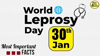 Jan 30 | World Leprosy Day