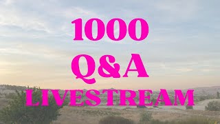 1000 Q&A LIVESTREAM!!!!!!!!!!