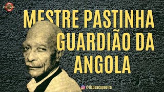 Mestre Pastinha, Guardião da Angola - Professor Perninha - Abadá-Capoeira