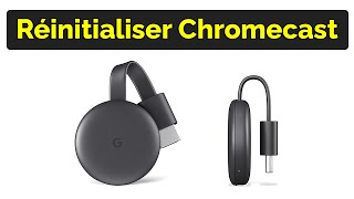 Comment réinitialiser Google Chromecast