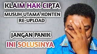 TUTORIAL ATASI KLAIM HAK CIPTA DI VIDEO SELANJUTNYA  || Behn Tolang