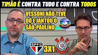 VESSONI DEU AULA E ESTRAÇALHOU O SÃO PAULINO ! CORINTHIANS CONTRA TUDO E CONTRA TODOS